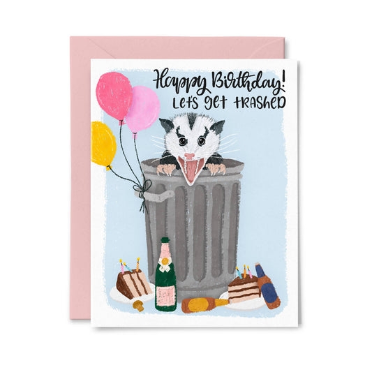Let's Get Trashed Funny Opossum Birthday Card