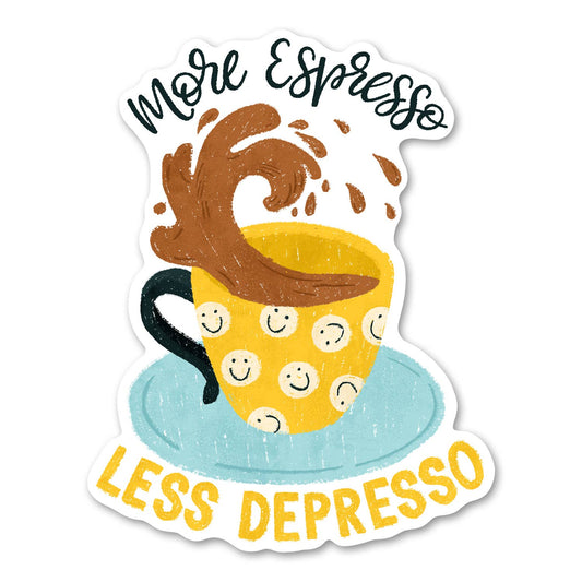 More Espresso, Less Depresso - Funny Coffee Sticker