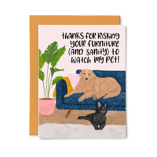Thanks For Watching my Pet - Funny Pet Card