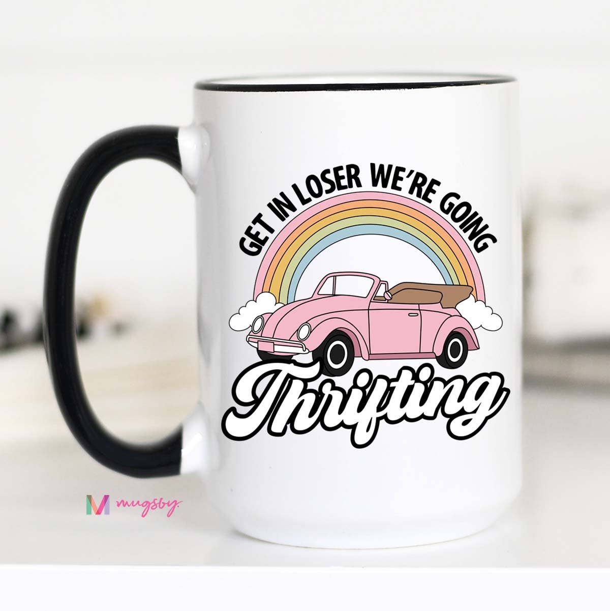 Get in Losers We're going Thrift Coffee Mug