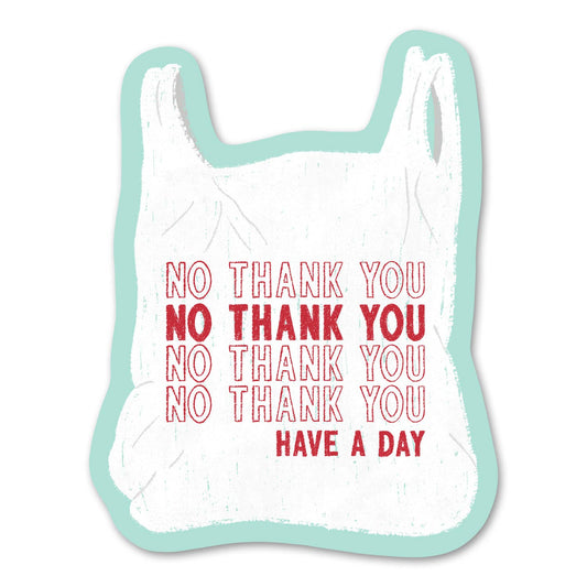 No Thank You - Funny Plastic Bag Sticker